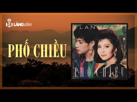 Ý Lan — Phố Chiều (Album 1992) | Ý Lan & Họa Mi | Nhạc Tình Suy Tư