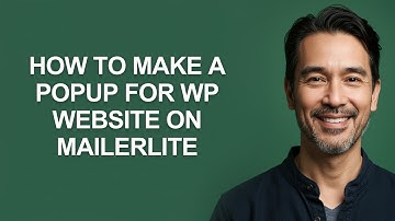 How to Make a Popup for Wp Website on Mailerlite - KevinHowTo