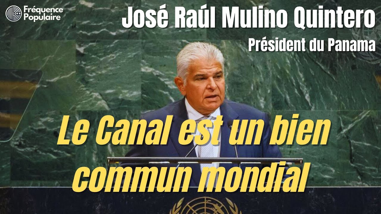 Quintero à l’ONU : « Défendre le multilatéralisme et protéger le Canal de Panama » – Discours 2025