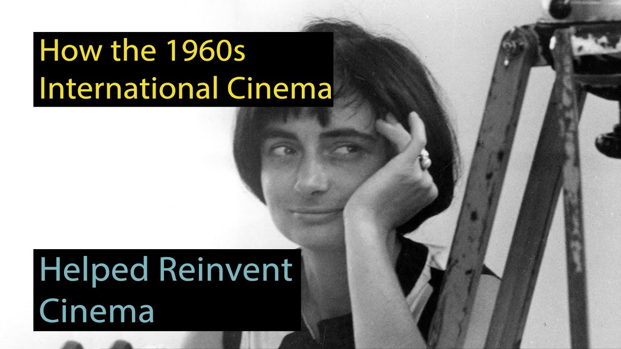 How the 60’s International Cinema Helped Reinvent Cinema