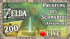 🔴 THE LEGEND OF ZELDA BREATH OF THE WILD Part 200: Prüfung des Schwertes (Anfänger) - Live
