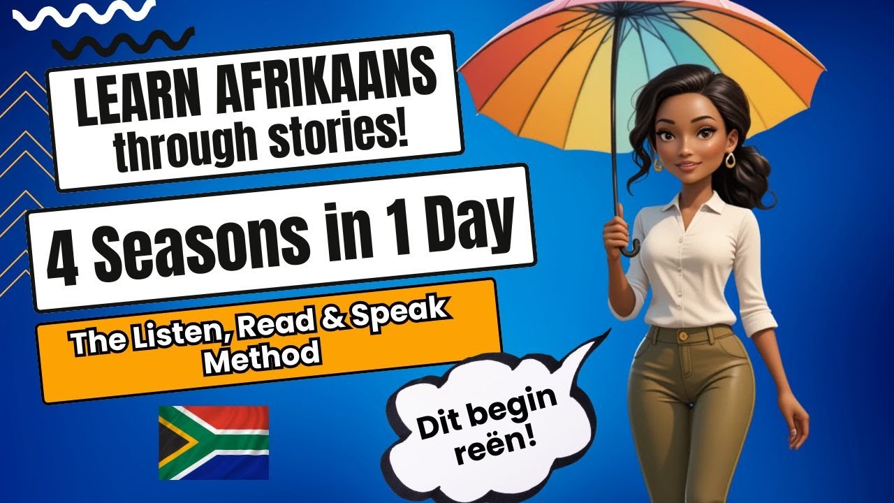 Learn Afrikaans Story: Four Seasons in One Day | Afrikaans Listening & Vocabulary Practice