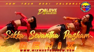 Dj Love Rajesh | Sekka Sevantha Palam Mix | MiXMaster Crew |