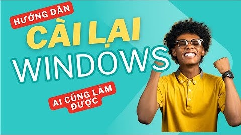 Hướng Dẫn Cài Windows 10 Chi Tiết Mới Nhất 2025 | Ai Cũng Làm Được!