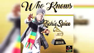 Richie Spice - Who Knows "Freedom Trail Music"
