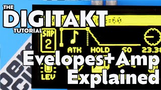 Amp Page | Envelopes EXPLAINED - Digitakt Tutorial