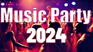 MUSIC PARTY 2024 🔥 Mashups \& EDM Remixes Of Popular Songs 🔥 DJ Remix \& Club Music Mix