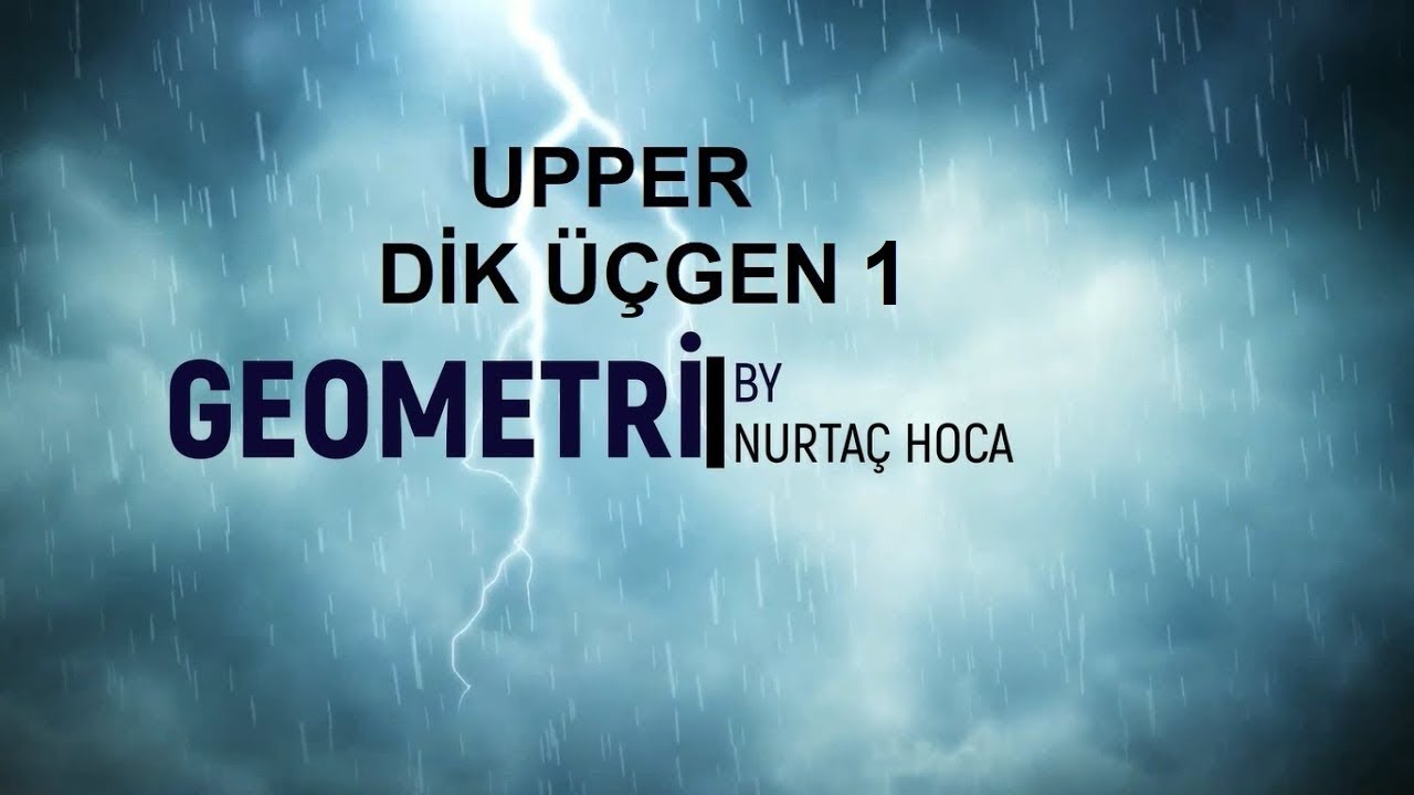 TYT- AYT Upper Geometri - Dik Üçgen 1 (1-27)(Toplam 71 soru)(PDF indir)