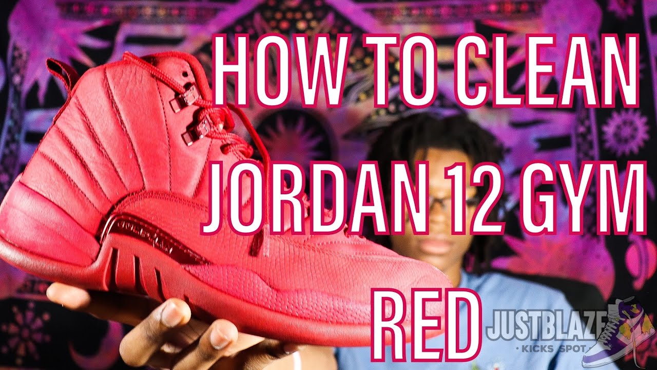 How To Clean Air Jordan 12 Gym Red 