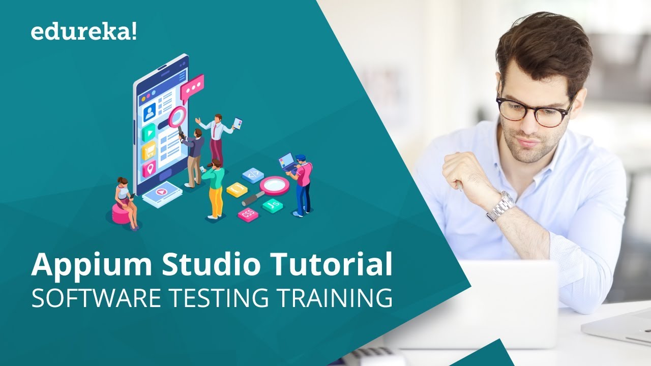 Appium Studio Tutorial for Beginners | Software Testing Training | Edureka
