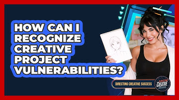 How Can I Recognize Creative Project Vulnerabilities?