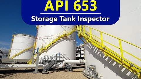 API 653 Storage Tank Inspector Examination; Basic Facts; Part 2