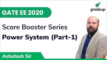 Revision | GATE EE 2020 | Power Systems | Part-1 |Score Booster Series| Gradeup
