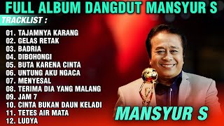 DANGDUT ORGEN TUNGGAL ALBUM MANSYUR S | TAJAMNYA KARANG - GELAS RETAK - LUDYA