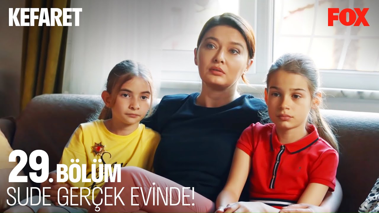 Her Kötü Gidişin Güzel Dönüşü Vardır! - Kefaret 29. Bölüm