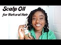 Scalp Oil for Natural Hair