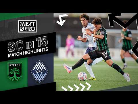 90 in 15: Austin FC II vs. Whitecaps FC 2 | August 15, 2026