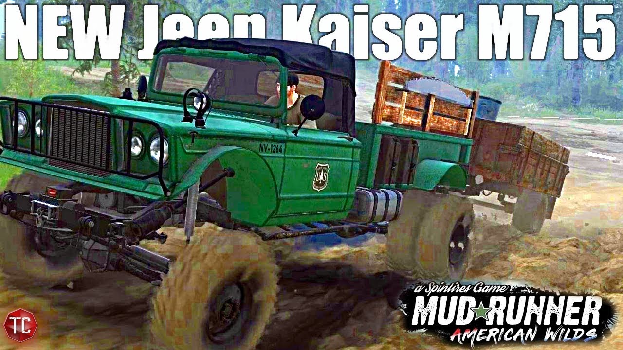 SpinTires MudRunner: NEW TRUCK! Kaiser M715 Lumber/Support Rig