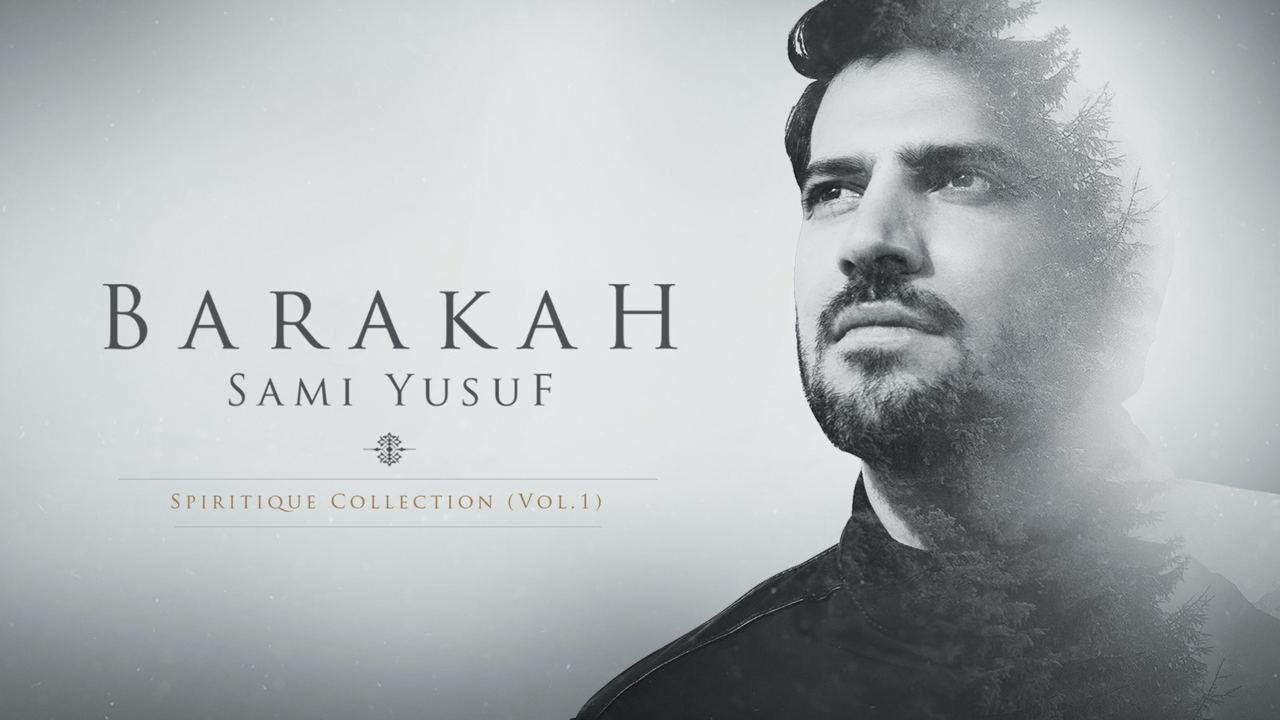 Sami Yusuf   Barakah Full Album