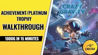 Crazy Gravity - Achievement / Platinum Trophy Walkthrough (1000G IN 15 MINUTES)