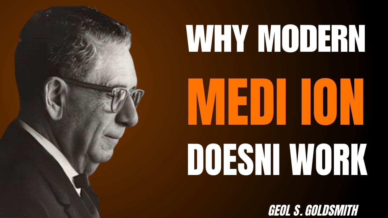 Why Modern Meditation Doesn’t Work | Joel Goldsmith’s Hidden Truth