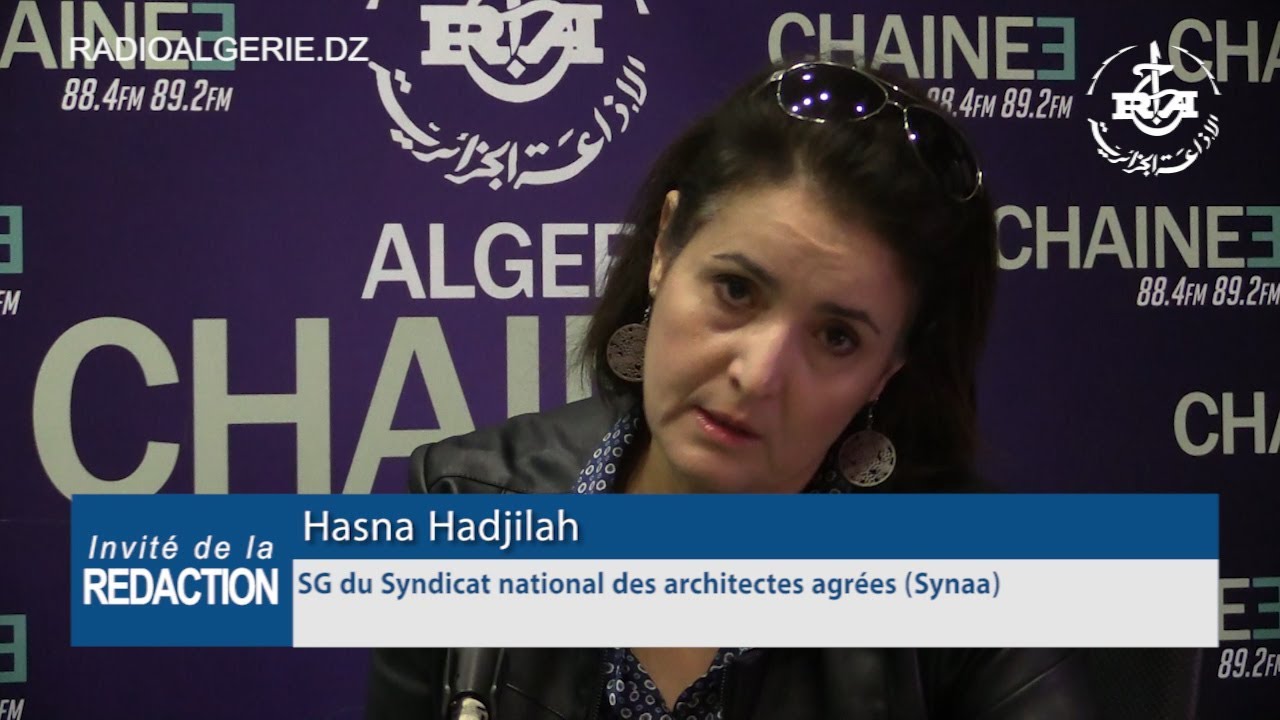 Hasna Hadjilah SG du Syndicat national des architectes agrées Synaa