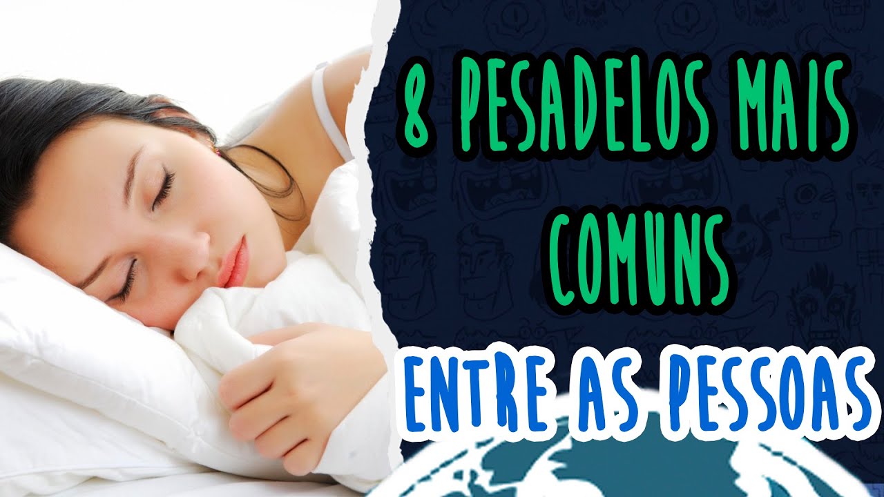 Entenda o significado de 8 pesadelos mais comuns entre as pessoas - YouTube