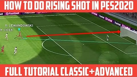 HOW TO DO RISING_SHOT IN PES 2020 | FULL TUTORIAL | CLASSIC AND ADVANCED | PES 2020 | PES IS SAVAGE
