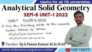 Finding limiting points of a co-axial system of spheres | Analytical Solid Geometry | VSP UNITY | OU