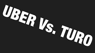 UBER Vs. TURO