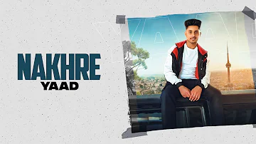 NAKHRE : Yaad (Official Audio) Jay Trak | 