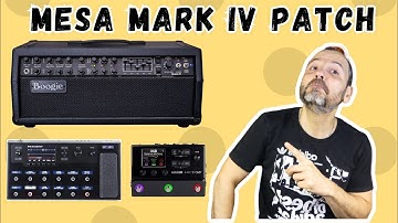 Mesa Mark IV V2.0 Patch Line 6 Helix/HXStomp/Stomp XL/Native
