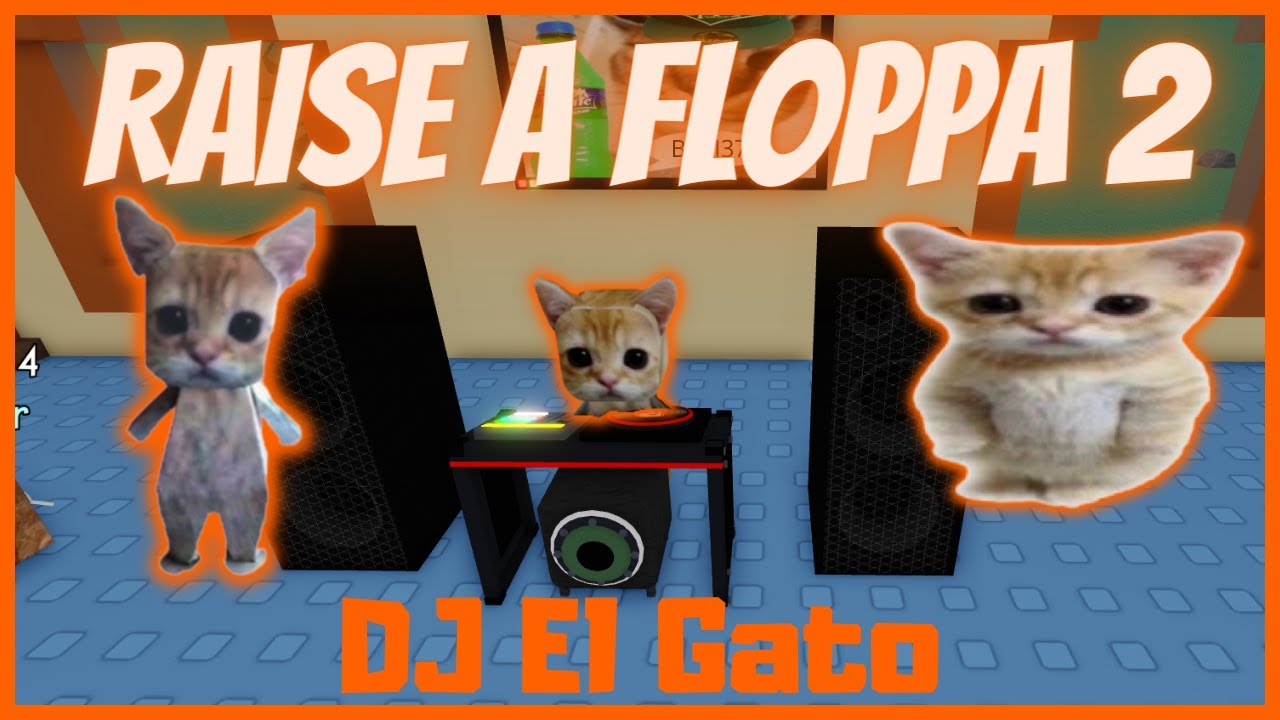 DJ El Gato Soundtrack in Raise A Floppa 2 