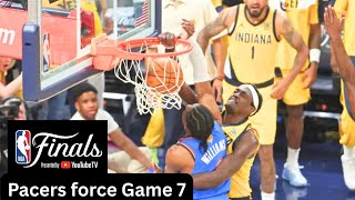 NBA Finals Thunder vs Pacers Game 6: Pacers force Game 7