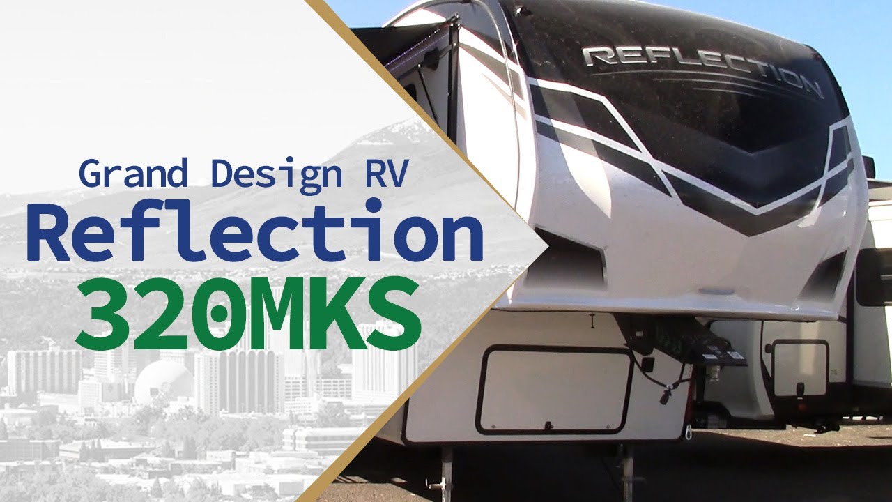 Grand Design RV Reflection 320MKS YouTube