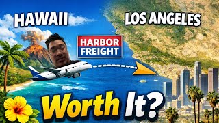 I Flew from HAWAII to CALIFORNIA to shop at HARBOR FREIGHT! Was it WORTH IT