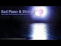 Sad Piano & Strings - Retro Piano Medley［2 Hour] / Naoya Sakamata