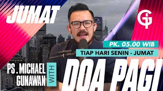 DOA PAGI GSJS with Ps. Michael Gunawan - Pk.05.00 (3 November 2023)