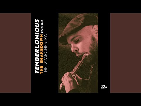 Tenderlonious - Yussef's Groove (feat. The 22archestra)
