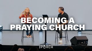 Becoming a Praying Church | Timothy &quot;TA&quot; Ateek and Jennie Allen