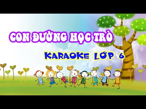 Video Con đường học trò KARAOKE | Âm nhạc lớp 6 | Kết nối... - YouTube