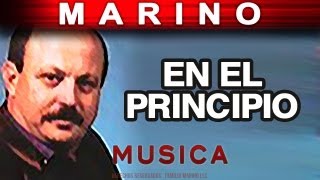 Video thumbnail of "Marino - En El Principio (musica)"