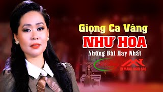 Chọn Lọc Những Bài Nhạc Vàng Buồn Tình Yêu Hay Nhất Của Như Hoa - Giọng Ca Vàng Được Nghe Nhiều Nhất