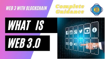 What is Web3.0 | Complete Intro - Web3 With Blockchain