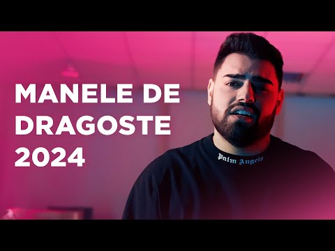 Mix Manele de Dragoste 2024 💗💯 Cele Mai Frumoase Manele de Dragoste 🥰 Top Hituri Februarie 2024