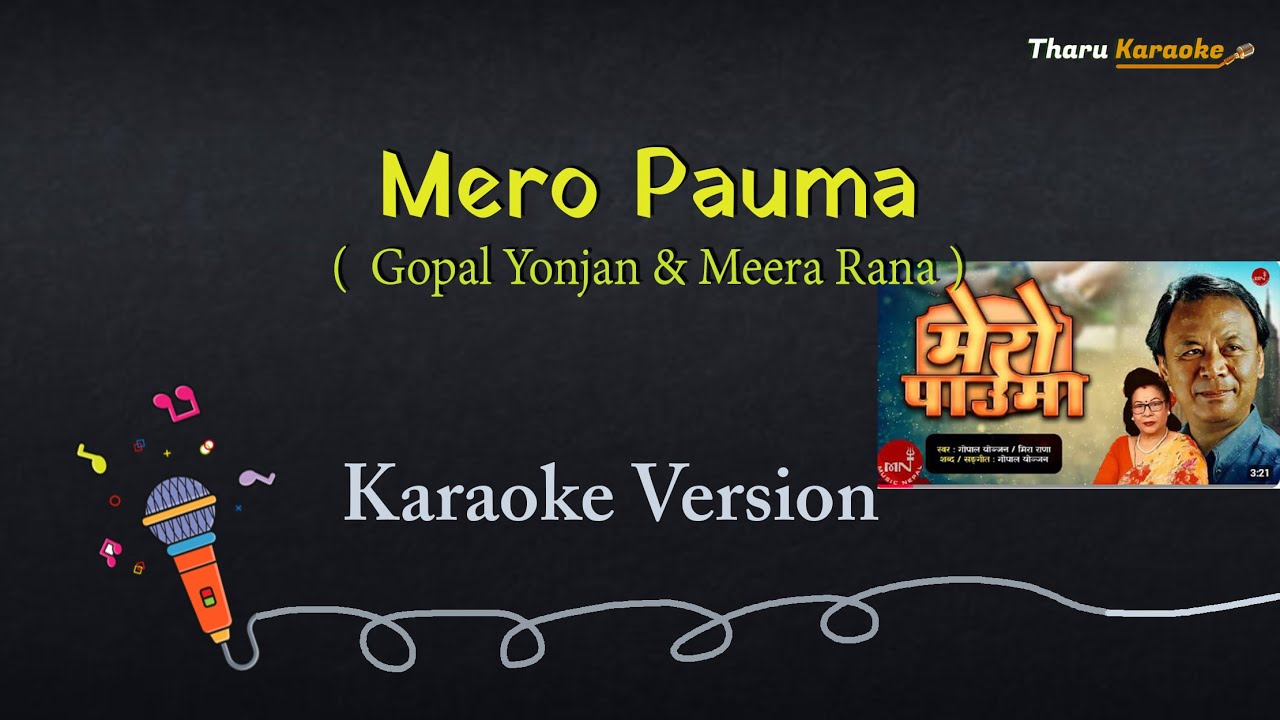 Mero Pauma Lyrical Karaoke | Nepali Song | Gopal Yonjal & Meera Rana ...