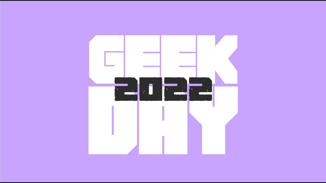 GEEK DAY 2022