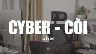 Cyber Cõi - Vũ Laptop, Hiếu PC ft Philip Hung Cao | OFFICIAL MUSIC VIDEO