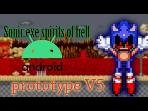 Sonic.Exe: The Spirits Of Hell Prototype v6 (Test) - Android Port 