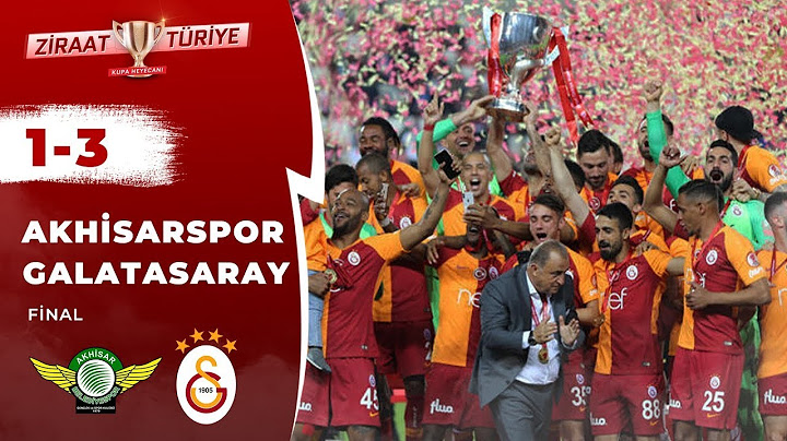 Akhisarspor 1-3 Galatasaray Maç Özeti (Ziraat Türkiye Kupası Final) 15.05.2019